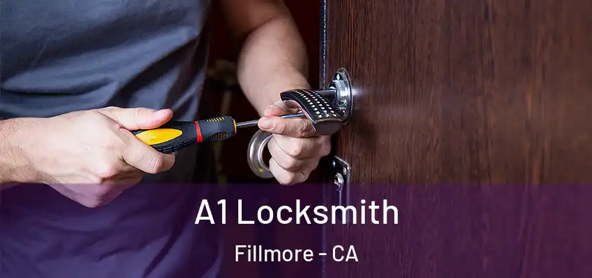 A1 Locksmith Fillmore - CA