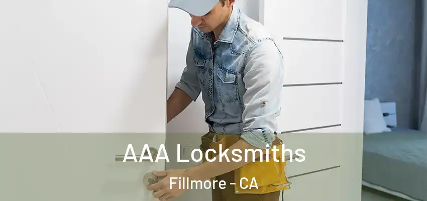  AAA Locksmiths Fillmore - CA