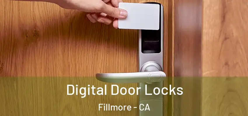  Digital Door Locks Fillmore - CA