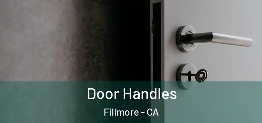  Door Handles Fillmore - CA