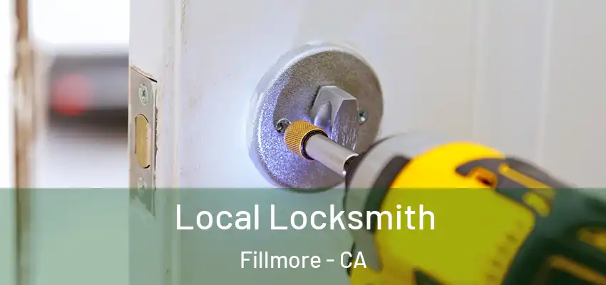  Local Locksmith Fillmore - CA