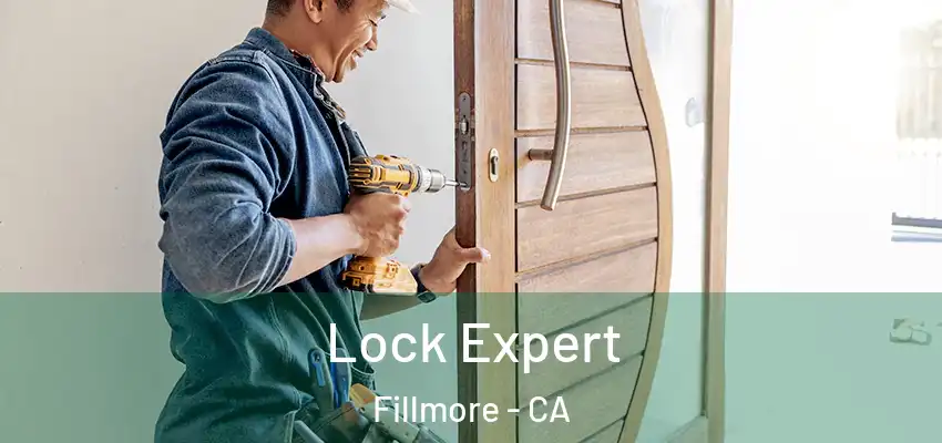  Lock Expert Fillmore - CA