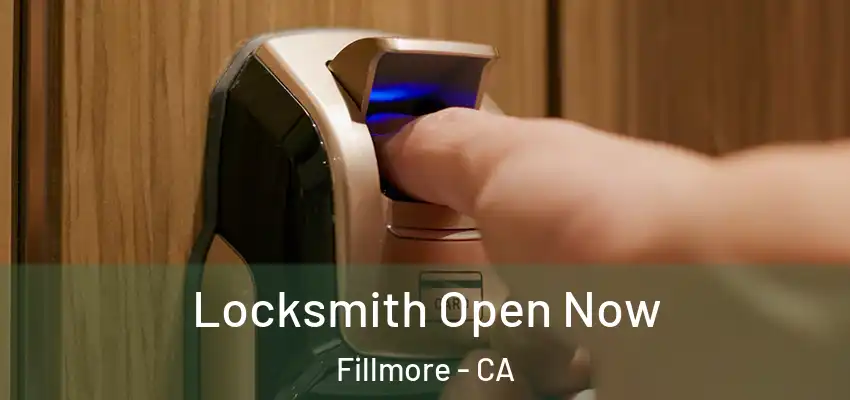  Locksmith Open Now Fillmore - CA