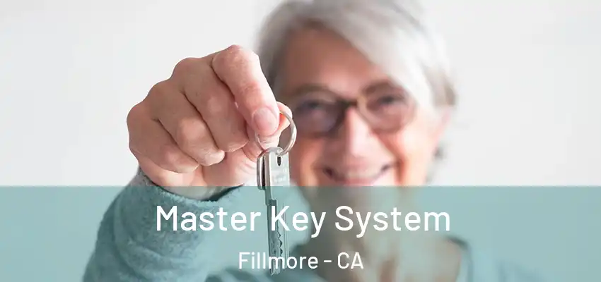  Master Key System Fillmore - CA