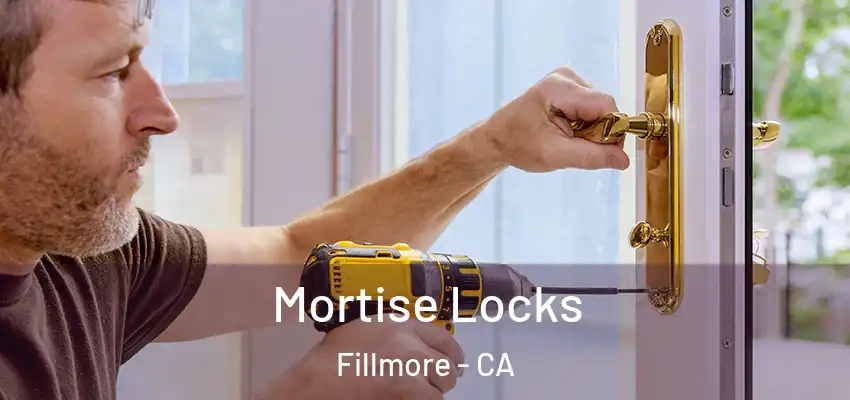  Mortise Locks Fillmore - CA