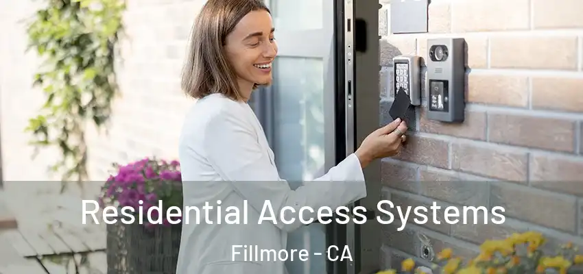  Residential Access Systems Fillmore - CA