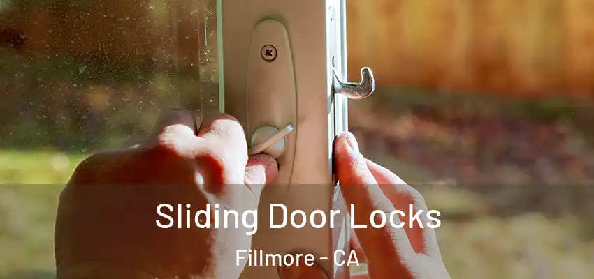  Sliding Door Locks Fillmore - CA